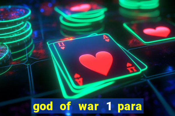 god of war 1 para pc sem emulador